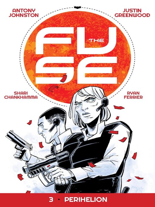 Title details for The Fuse (2014), Volume 3 by Antony Johnston - Wait list